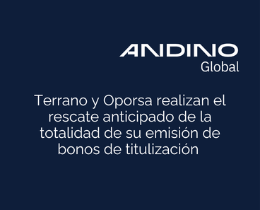 Terrano y Oporsa realizan el rescate anticipado de la totalidad de su emisión de bonos de titulización